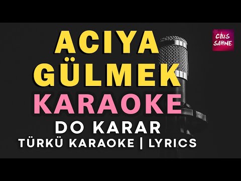 Acıya Gülmek (Do)