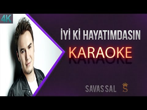 iyi ki Hayatımdasın