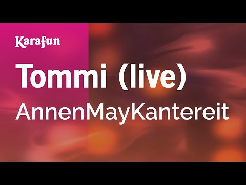 AnnenMayKantereit - Tommi (live)