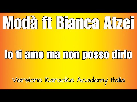 Modà feat.  Bianca Atzei - Ti amo ma non posso dirlo