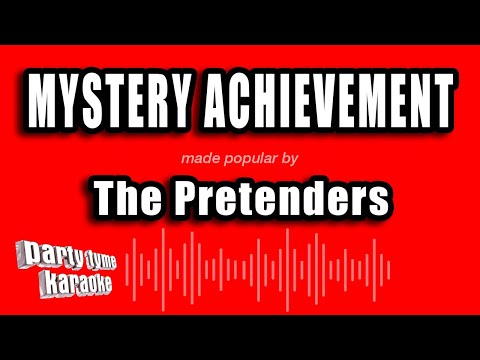 The Pretenders - Mystery Achievement
