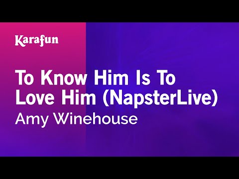 Amy Winehouse - To Know Him Is to Love Him (Napster Live Session)