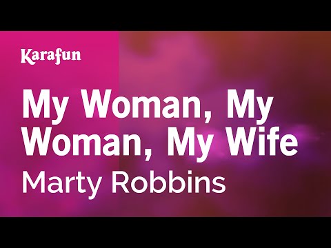 Marty Robbins - My Woman, My Woman, My Wife