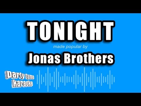 Jonas Brothers - Tonight