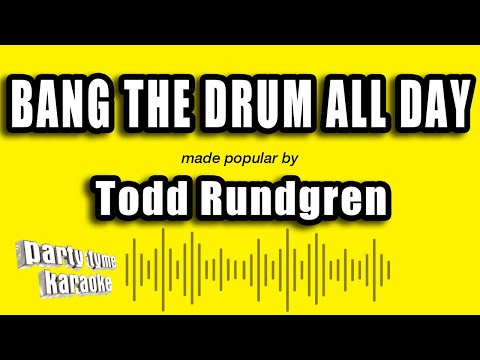 Todd Rundgren - Bang The Drum All Day