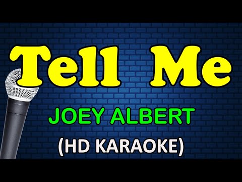 Joey Albert - TELL ME