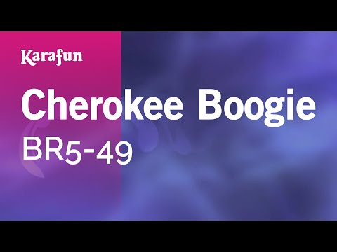 BR5-49 - Cherokee Boogie