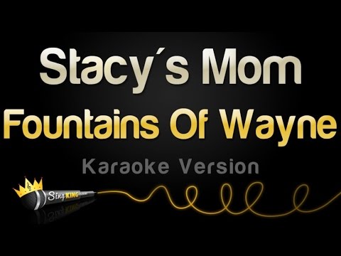 Fountains Of Wayne - Stacy's Mom
