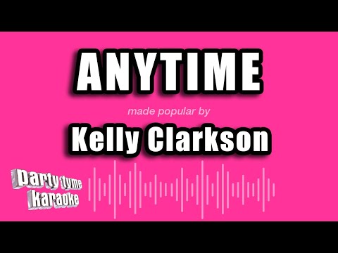 Kelly Clarkson - Anytime