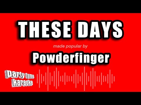 Powderfinger - These Days