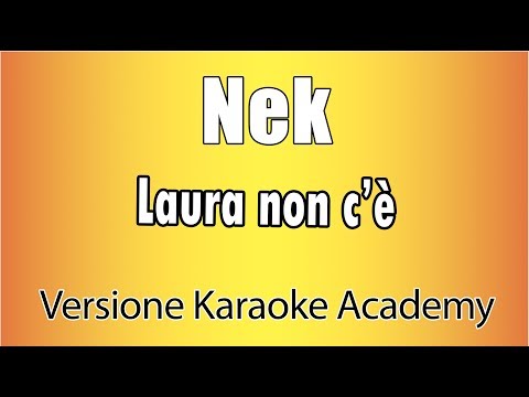 Nek - Laura non c'è