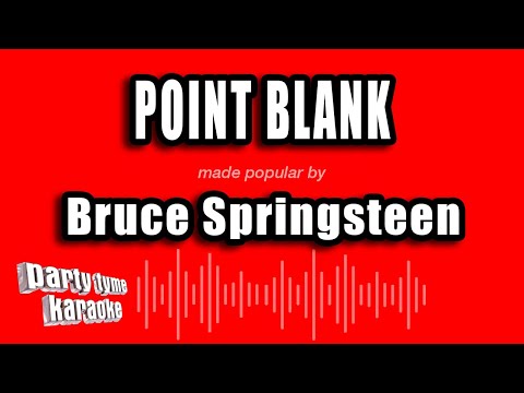 Bruce Springsteen - Point Blank