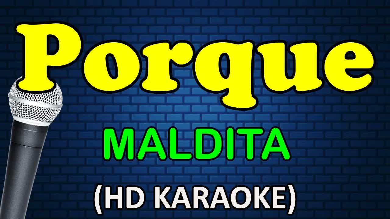 PORQUE - Maldita