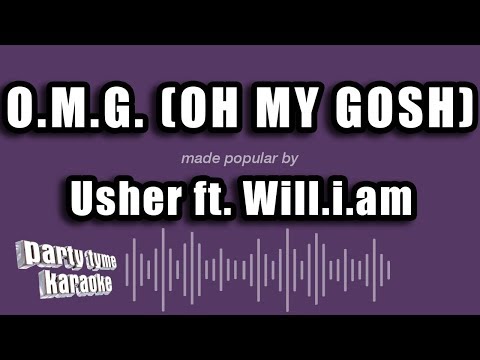 Usher feat. Will.i.am - O.M.G. (Oh My Gosh)