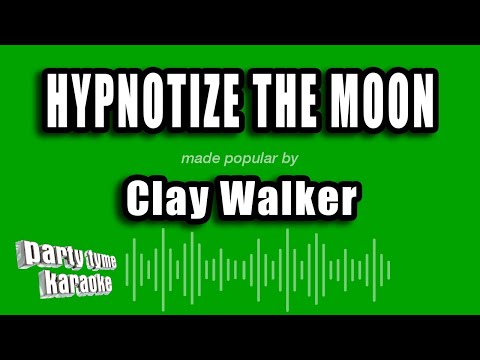 Clay Walker - Hypnotize The Moon