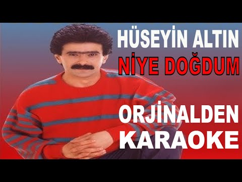 HÜSEYİN ALTIN NİYE DOĞDUM