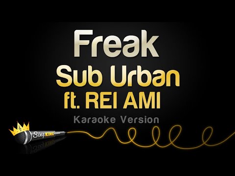 Sub Urban feat. REI AMI - Freak
