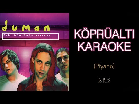 Duman - Köprüaltı (Sufle Tarzı Piyano Karaoke)