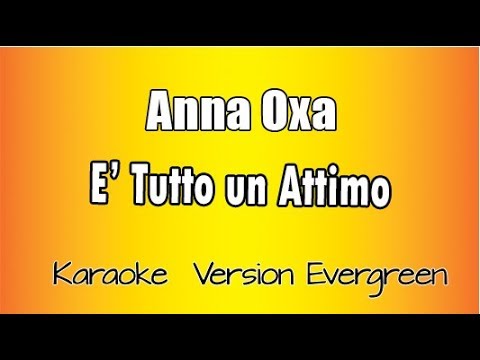 Anna Oxa - E' tutto un attimo