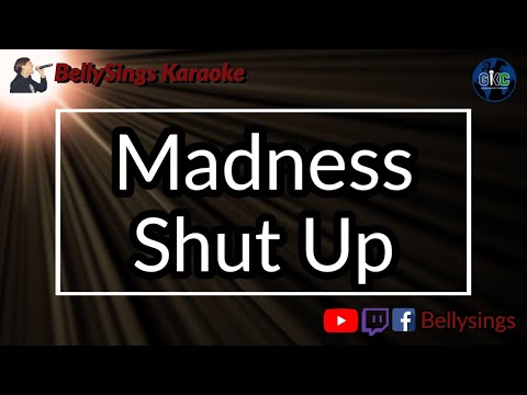 Madness - Shut Up