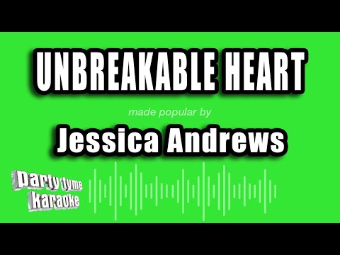 Jessica Andrews - Unbreakable Heart