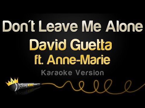 David Guetta feat. Anne Marie - Don't Leave Me Alone