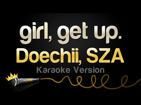 Doechii - girl, get up. (feat. SZA)