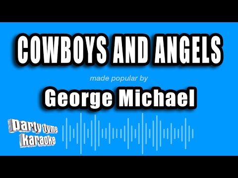 George Michael - Cowboys And Angels
