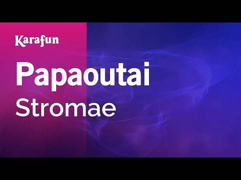 Stromae - Papaoutai
