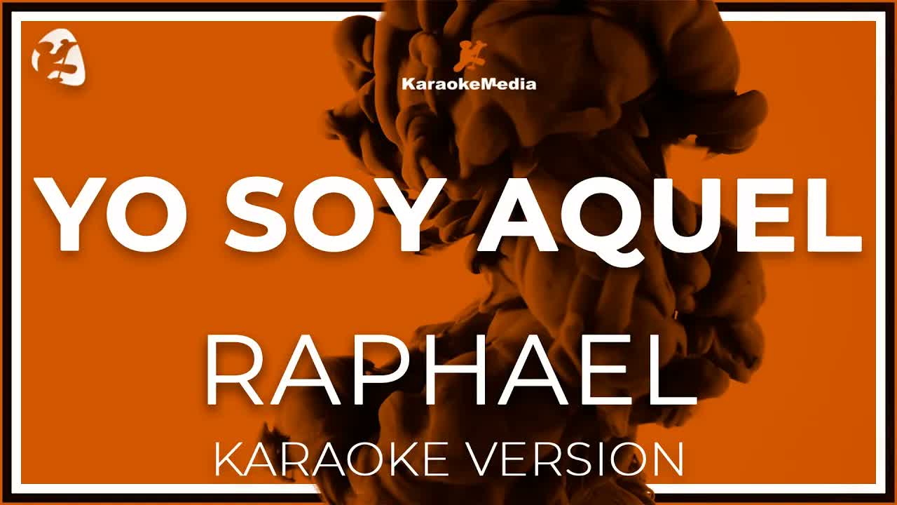 Raphael - Yo Soy Aquel