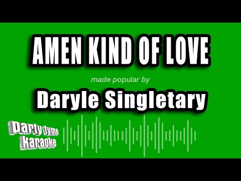 Daryle Singletary - Amen Kind of Love