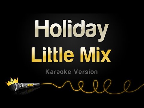 Little Mix - Holiday