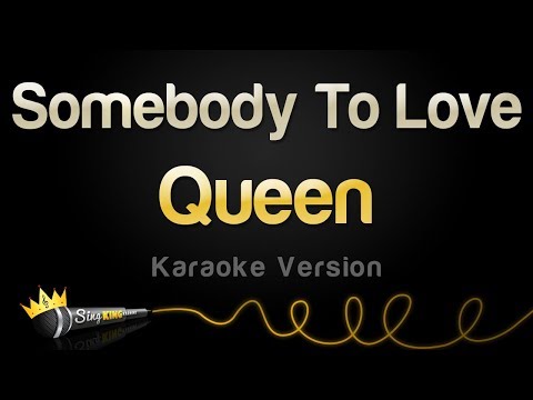 Queen - Somebody To Love