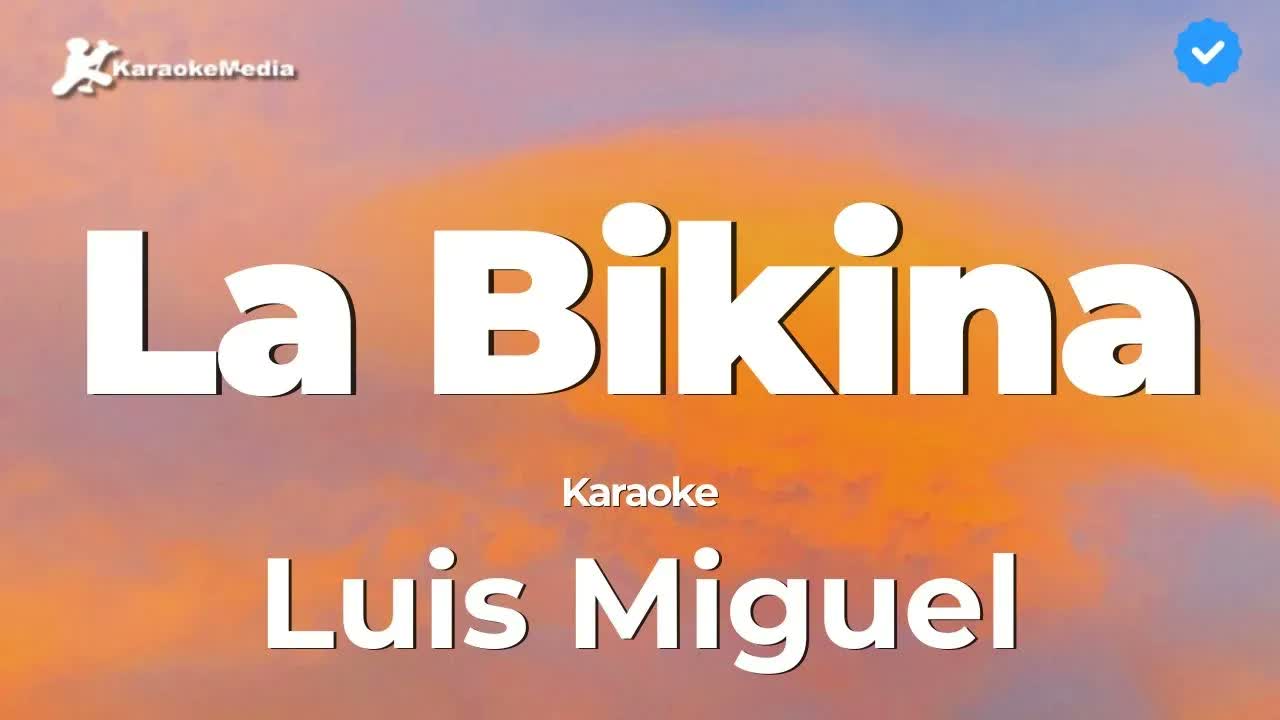 Luis Miguel - La Bikina | Instrumental y Letra