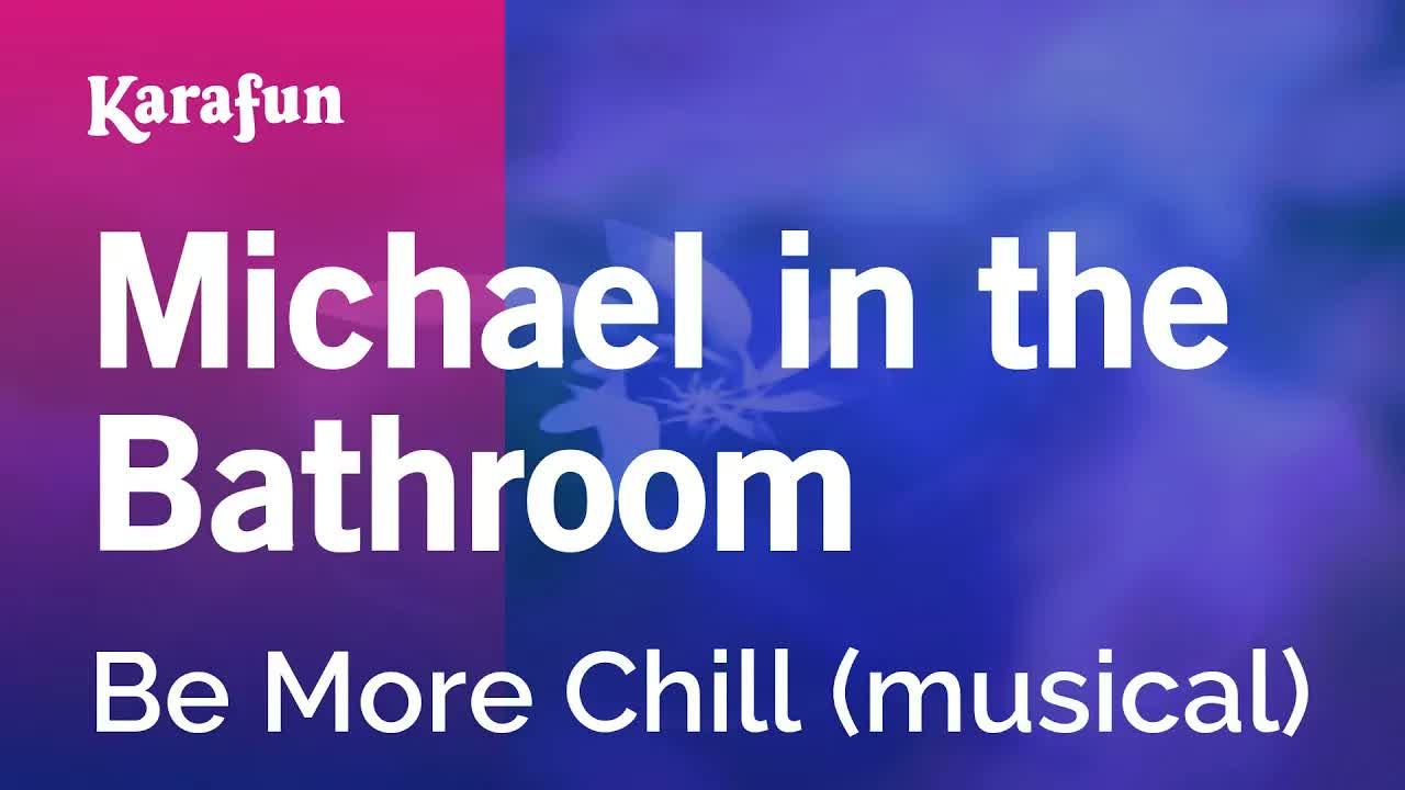 Be More Chill (musical) - Michael in the Bathroom