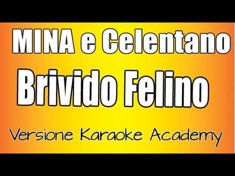 Mina Adriano Celentano - Brivido Felino