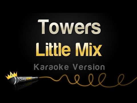 Little Mix - Towers