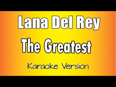 Lana Del Rey - The Greatest