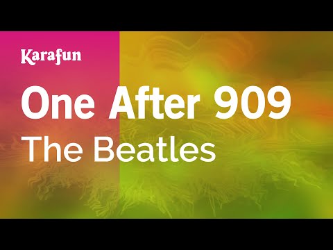 The Beatles - One After 909