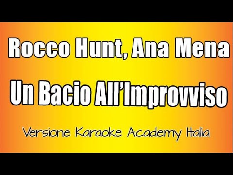 Rocco Hunt, Ana Mena - un bacio all'improvviso