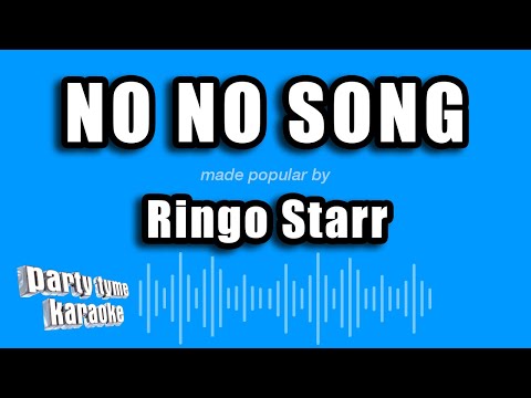 Ringo Starr - No No Song