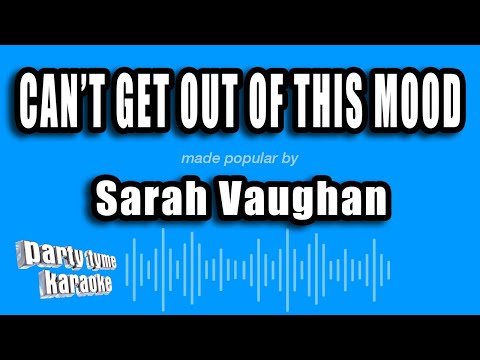Sarah Vaughan - Can't Get Out of This Mood
