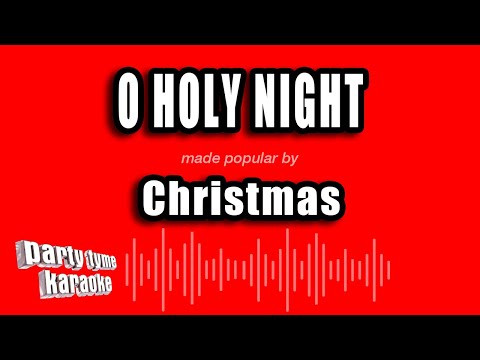 Christmas - O Holy Night