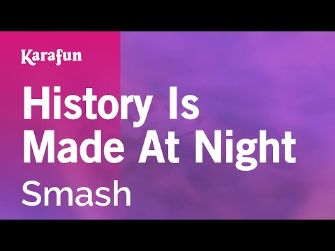 Smash - History Is Made At Night