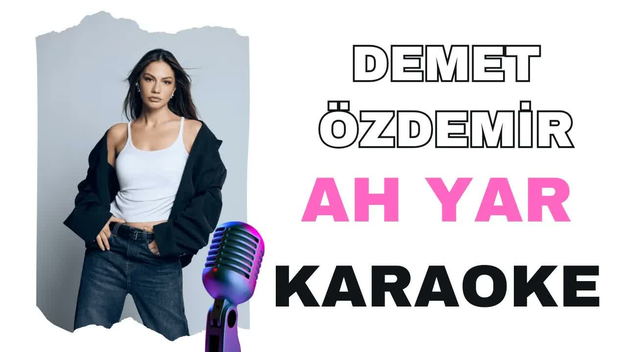 Demet Özdemir Ah Yar