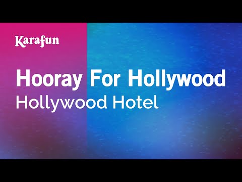 Hollywood Hotel - Hooray For Hollywood