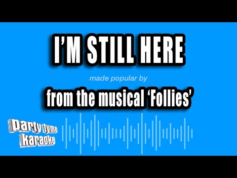Follies - I'm Still Here