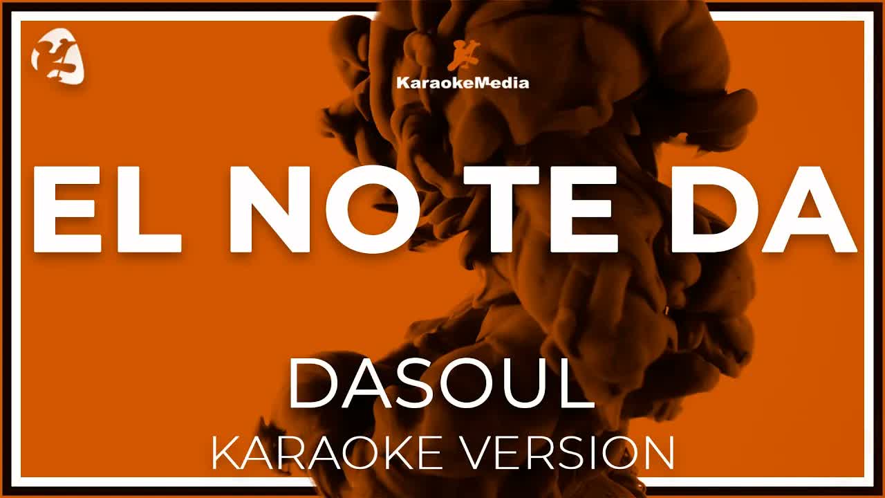 Dasoul - El No Te Da