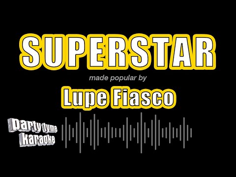 Lupe Fiasco - Superstar