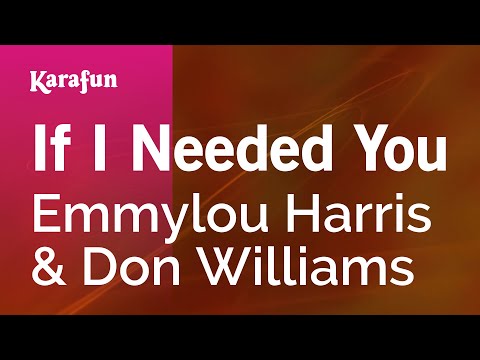 Emmylou Harris & Don Williams - If I Needed You